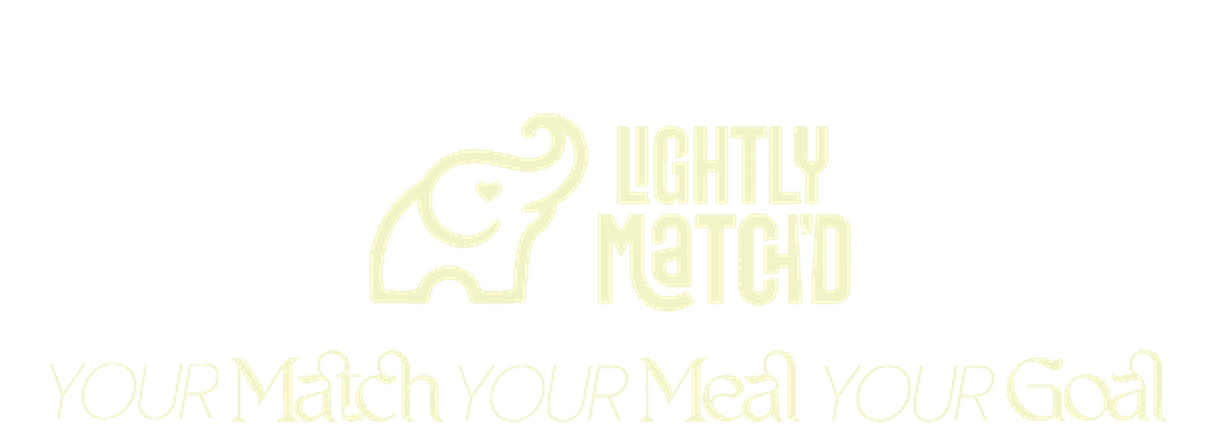 Lightly Match'd — Your Match, Your Meal, Your Goal